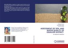 Couverture de ASSESSMENT OF SOIL AND WATER QUALITY OF GWALIOR DISTRICT