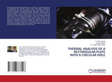 Buchcover von THERMAL ANALYSIS OF A RECTANGULAR PLATE WITH A CIRCULAR HOLE