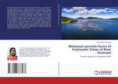 Buchcover von Metazoan parasite fauna of freshwater fishes of River Godavari