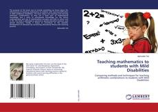 Copertina di Teaching mathematics to students with Mild Disabilities