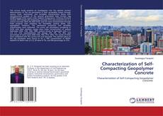Copertina di Characterization of Self-Compacting Geopolymer Concrete