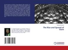 Copertina di The Rise and Spread of Islam