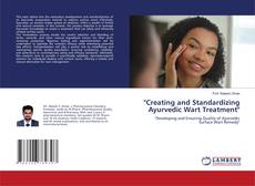 Capa do livro de "Creating and Standardizing Ayurvedic Wart Treatment" 