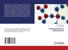 Couverture de Nanoparticles in Endodontics