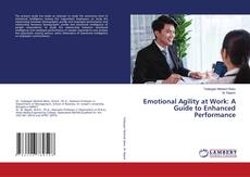 Buchcover von Emotional Agility at Work: A Guide to Enhanced Performance