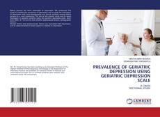 Buchcover von PREVALENCE OF GERIATRIC DEPRESSION USING GERIATRIC DEPRESSION SCALE