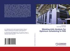 Copertina di Metaheuristic Analysis for Optimum Scheduling in FMS