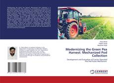 Copertina di Modernizing the Green Pea Harvest: Mechanized Pod Collection