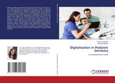 Copertina di Digitalization in Pediatric Dentistry