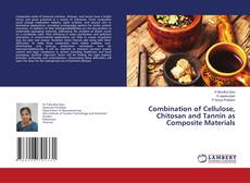 Copertina di Combination of Cellulose, Chitosan and Tannin as Composite Materials