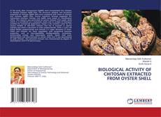Copertina di BIOLOGICAL ACTIVITY OF CHITOSAN EXTRACTED FROM OYSTER SHELL