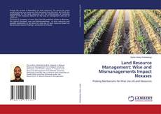 Capa do livro de Land Resource Management: Wise and Mismanagements Impact Nexuses 
