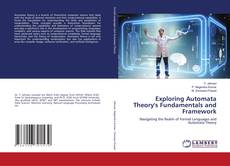 Copertina di Exploring Automata Theory's Fundamentals and Framework