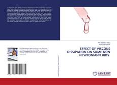 Buchcover von EFFECT OF VISCOUS DISSIPATION ON SOME NON NEWTONIANFLUIDS