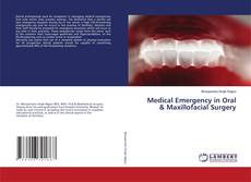 Copertina di Medical Emergency in Oral & Maxillofacial Surgery