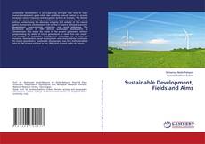 Copertina di Sustainable Development, Fields and Aims