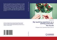 Buchcover von My teaching experience as a writing instructor: The fourth