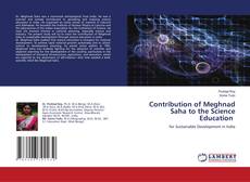 Couverture de Contribution of Meghnad Saha to the Science Education