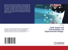 Copertina di Code Smell and Vulnerability: An Experimental Design
