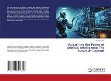Buchcover von Unleashing the Power of Artificial Intelligence: The Future of Content