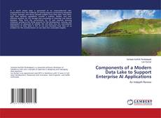 Buchcover von Components of a Modern Data Lake to Support Enterprise AI Applications