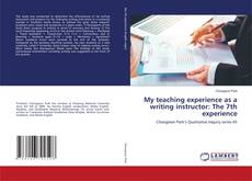 Buchcover von My teaching experience as a writing instructor: The 7th experience