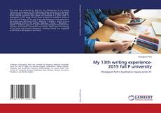 Copertina di My 13th writing experience-2015 fall P university