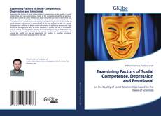 Buchcover von Examining Factors of Social Competence, Depression and Emotional