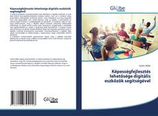 Bookcover of Képességfejlesztés lehetősége digitális eszközök segítségével