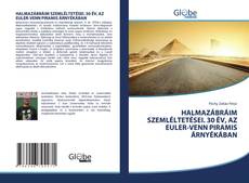 Bookcover of HALMAZÁBRÁIM SZEMLÉLTETÉSEI. 30 ÉV, AZ EULER-VENN PIRAMIS ÁRNYÉKÁBAN