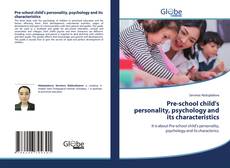 Capa do livro de Pre-school child's personality, psychology and its characteristics 