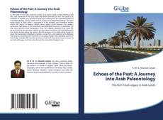 Bookcover of Echoes of the Past: A Journey into Arab Paleontology