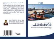 Copertina di Crafting Heritage: Arab Traditional Handicraft Skills