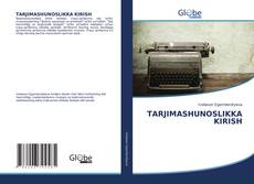 Bookcover of TARJIMASHUNOSLIKKA KIRISH