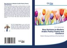 Bookcover of New Horizons in Modern Arabic Poetry: Poetry and Existence