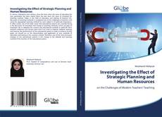 Copertina di Investigating the Effect of Strategic Planning and Human Resources