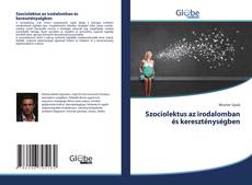 Buchcover von Szociolektus az irodalomban és kereszténységben