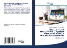 Bookcover of INGLIZ TILINI MASOFAVIY O`QITISH USULLARI HAMDA ULARNING SAMARASI