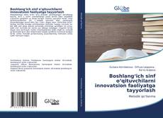 Bookcover of Boshlang‘ich sinf o‘qituvchilarni innovatsion faoliyatga tayyorlash