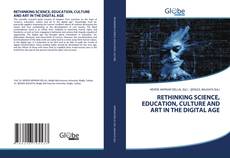 Capa do livro de RETHINKING SCIENCE, EDUCATION, CULTURE AND ART IN THE DIGITAL AGE 