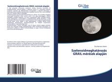 Capa do livro de Szelenoidmeghatározás GRAIL mérések alapján 