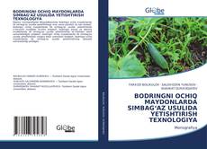 Bookcover of BODRINGNI OCHIQ MAYDONLARDA SIMBAG‘AZ USULIDA YETISHTIRISH TEXNOLOGIYA