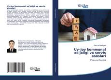 Capa do livro de Uy–joy kommunal xo'jaligi va servis asoslari 
