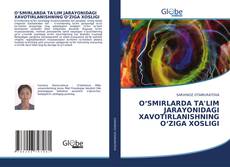 Buchcover von OʻSMIRLARDA TA'LIM JARAYONIDAGI XAVOTIRLANISHNING OʻZIGA XOSLIGI