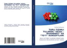 Buchcover von TURLI TIZIMLI TILLARDA “SEVGI – MUHABBAT” VA “TO‘Y” KONSEPTLARI