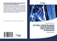 Bookcover of ZO‘NDLI METODLARDA LAZERLARNING QO‘LLANILISHI O‘RGANISH