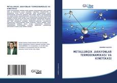 Bookcover of METALLURGIK JARAYONLAR TERMODINAMIKASI VA KINETIKASI