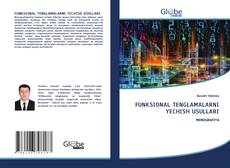 Bookcover of FUNKSIONAL TENGLAMALARNI YECHISH USULLARI