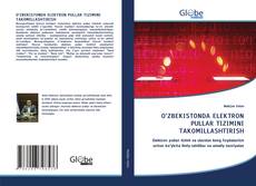 Bookcover of O‘ZBEKISTONDA ELEKTRON PULLAR TIZIMINI TAKOMILLASHTIRISH