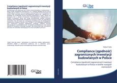 Compliance (zgodność) zagranicznych inwestycji budowlanych w Polsce kitap kapağı
